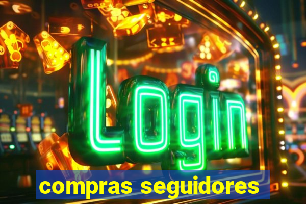 compras seguidores